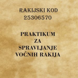 Rakijski kod 25306570 Praktikum za spravljanje voćnih rakija - Goran Marković