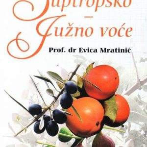 Sutropsko – južno voće- autor prof.Evica Mratinić